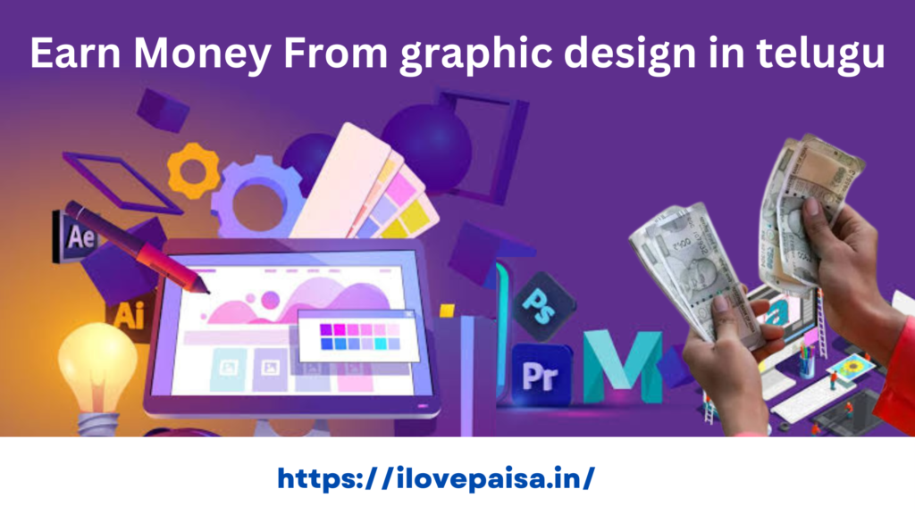 Earn Money From graphic design in telugu