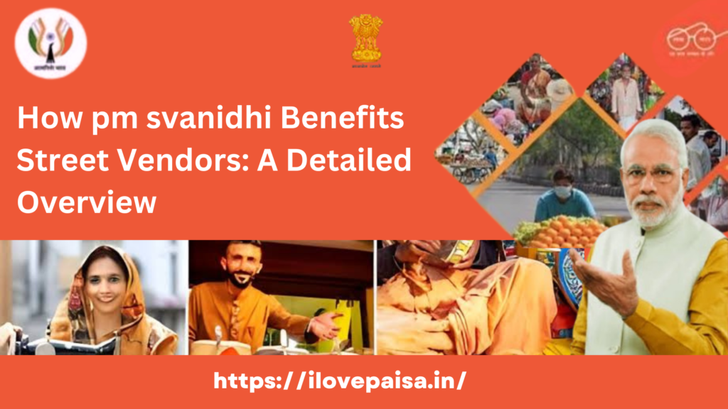 How pm svanidhi Benefits Street Vendors